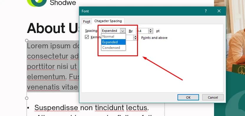 adjust the Spacing option to Expanded or Condensed