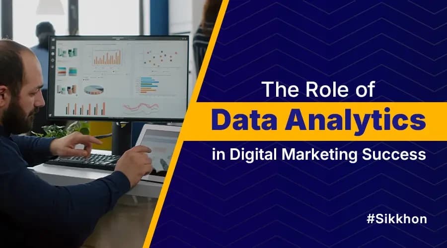 The Role of Data Analytics in Digital Marketing Success